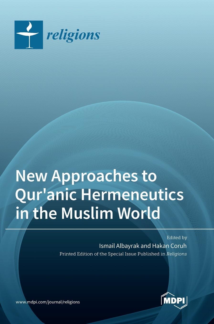 Cover: 9783036567068 | New Approaches to Qur'anic Hermeneutics in the Muslim World | Buch