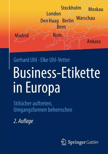 Cover: 9783658010294 | Business-Etikette in Europa | Gerhard Uhl (u. a.) | Taschenbuch | 2012
