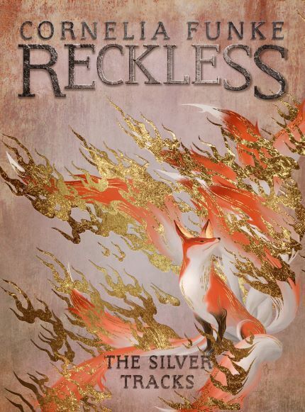 Cover: 9781782693291 | Reckless IV: The Silver Tracks | Cornelia Funke | Buch | Englisch