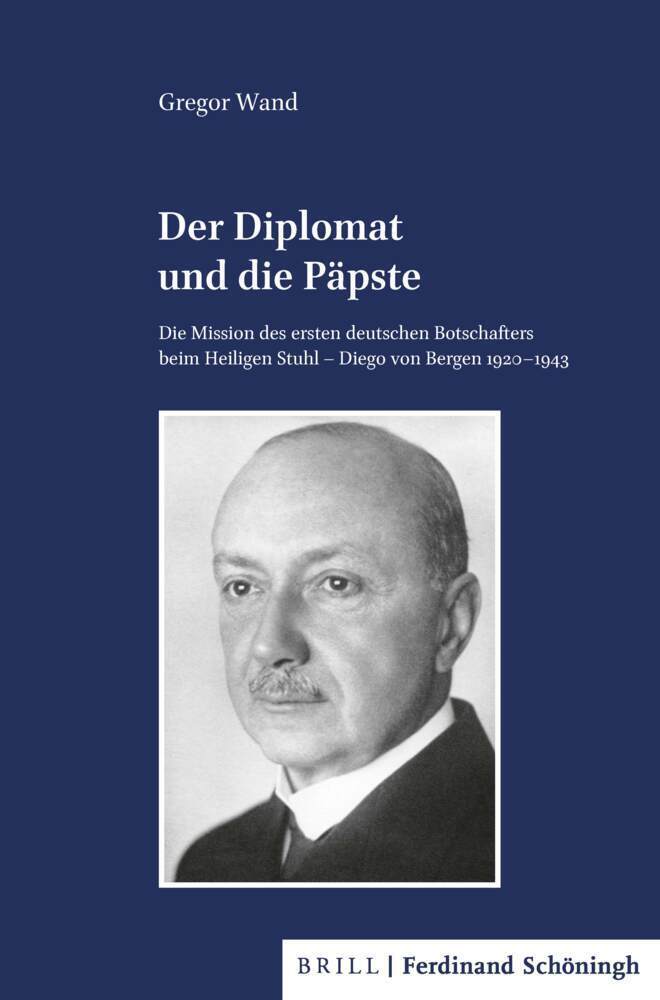 Cover: 9783506760500 | Der Diplomat und die Päpste | Gregor Wand | Buch | X | Deutsch | 2021