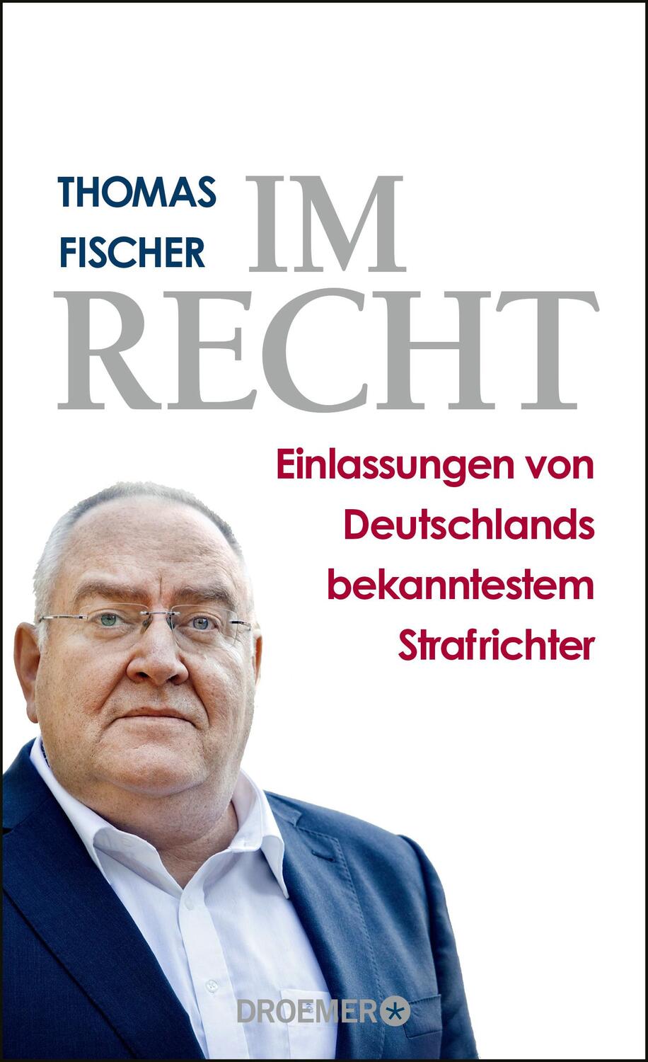 Cover: 9783426276853 | Im Recht | Einlassungen von Deutschlands bekanntestem Strafrichter