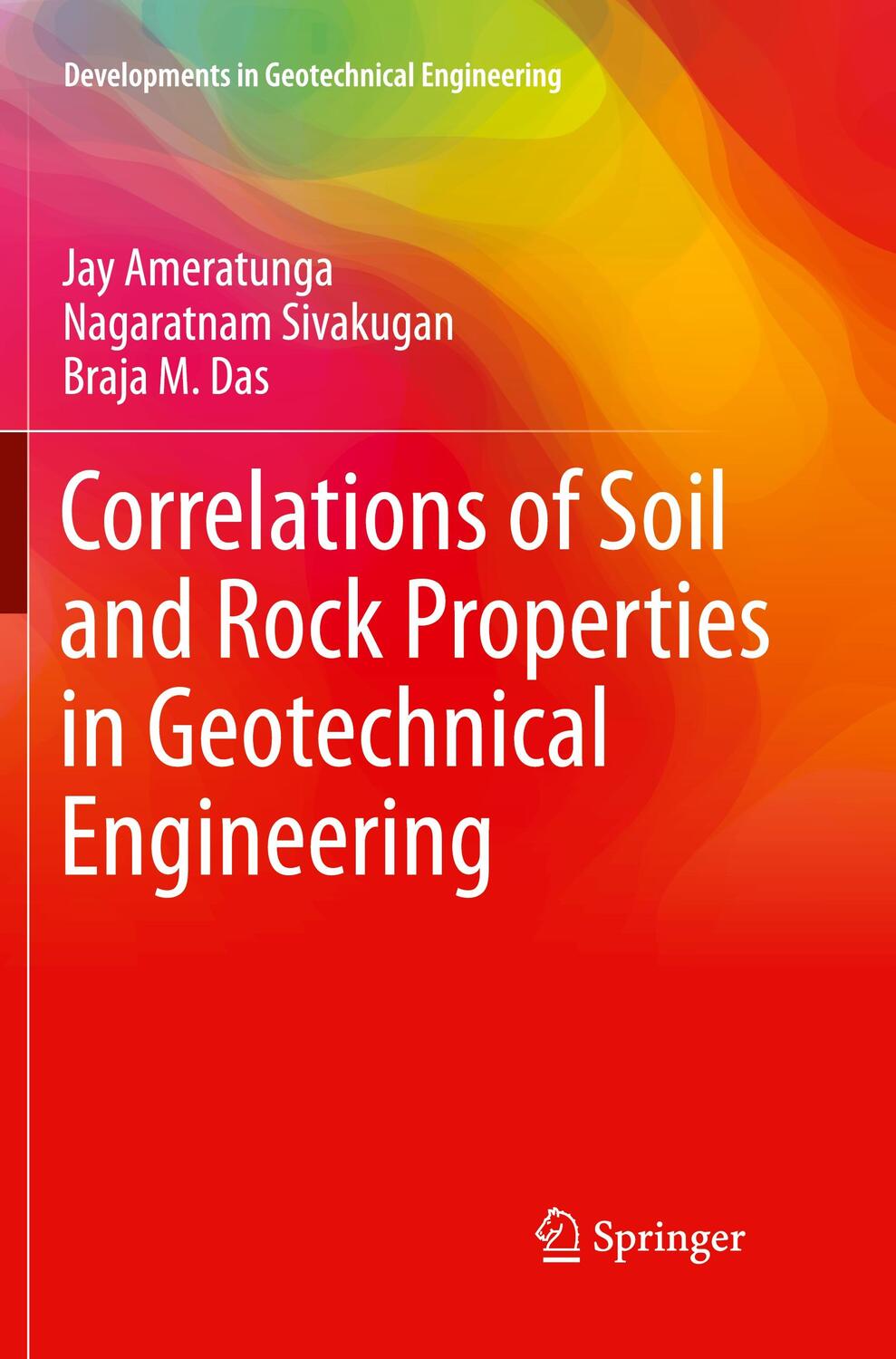 Cover: 9788132238010 | Correlations of Soil and Rock Properties in Geotechnical Engineering