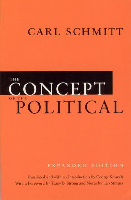 Cover: 9780226738925 | The Concept of the Political - Expanded Edition | Expanded Edition