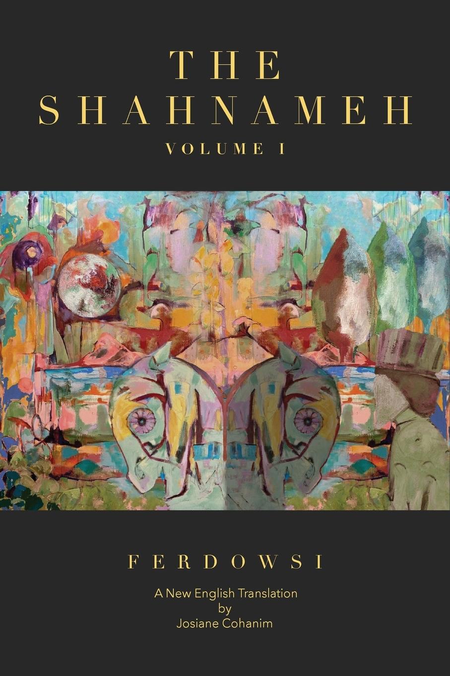 Cover: 9781734966107 | The Shahnameh Volume I | A New English Translation | Ferdowsi | Buch