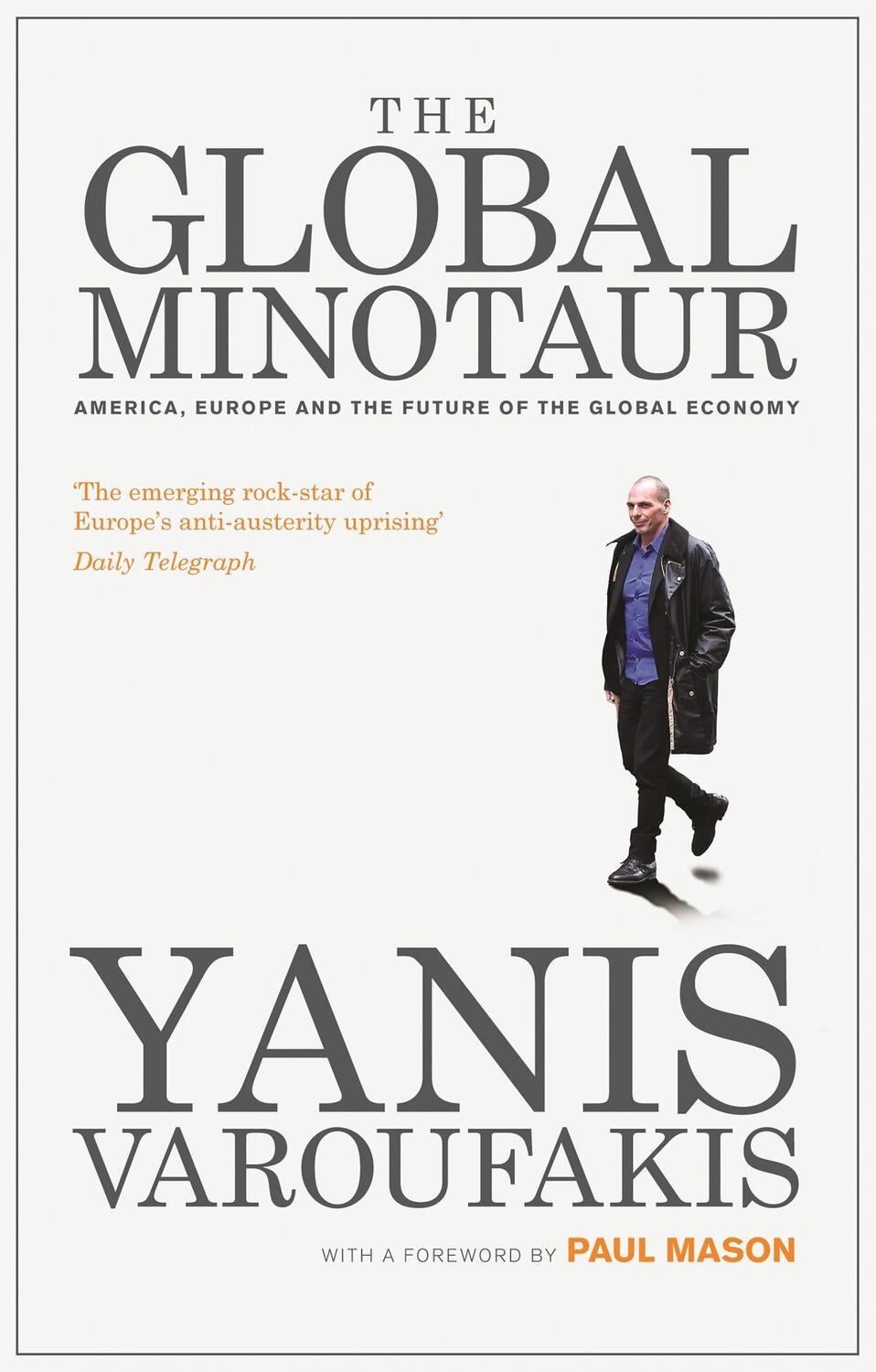 Cover: 9781783606108 | The Global Minotaur | Yanis Varoufakis | Taschenbuch | Englisch | 2015