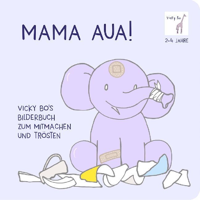 Cover: 9783944956299 | Mama Aua! Vicky Bo's Bilderbuch zum Mitmachen und Trösten | Vicky Bo