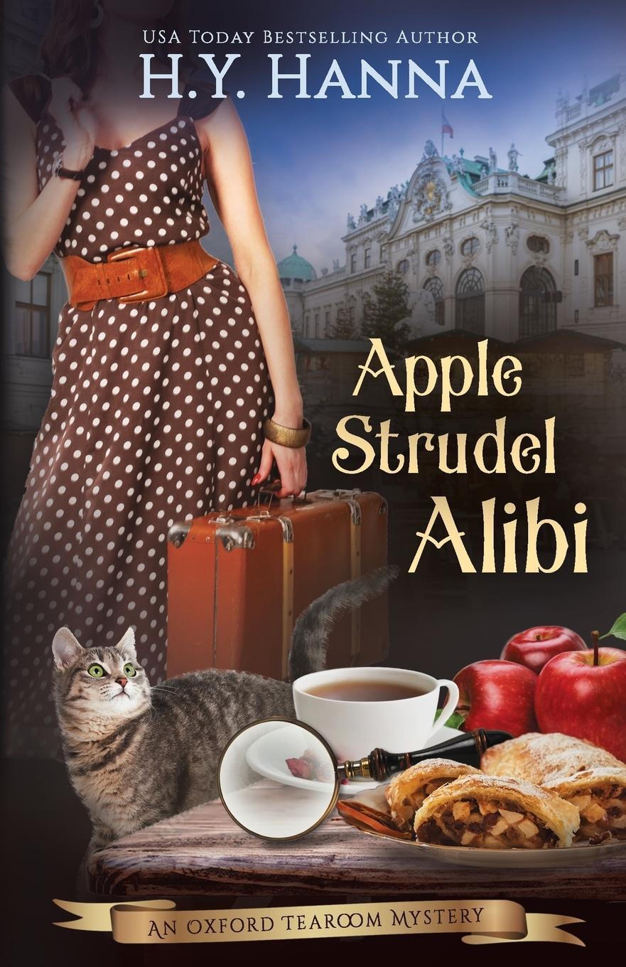 Cover: 9780648144953 | Apple Strudel Alibi | The Oxford Tearoom Mysteries - Book 8 | Hanna