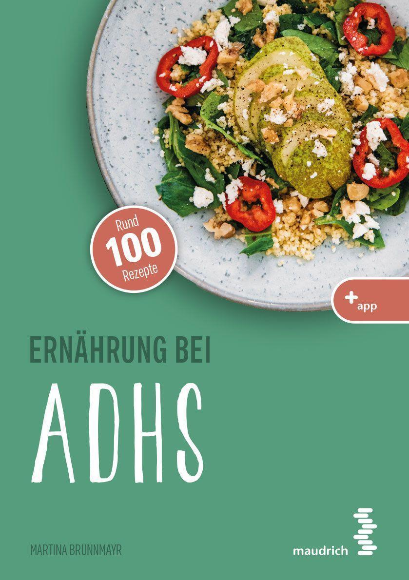 Cover: 9783990021477 | Ernährung bei ADHS | Martina Brunnmayr | Taschenbuch | Deutsch | 2022