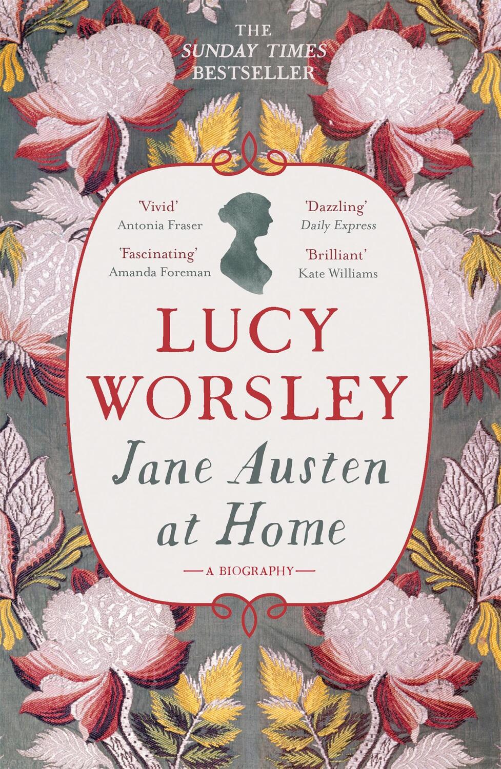 Cover: 9781473632202 | Jane Austen at Home | A Biography | Lucy Worsley | Taschenbuch | 2018