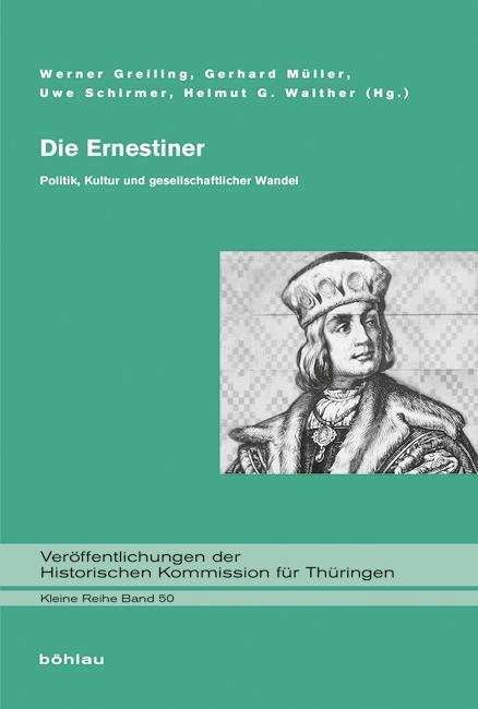 Cover: 9783412504021 | Die Ernestiner | Buch | 512 S. | Deutsch | 2016 | EAN 9783412504021