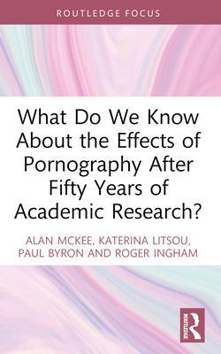 Cover: 9781032140339 | What Do We Know About the Effects of Pornography After Fifty Years...