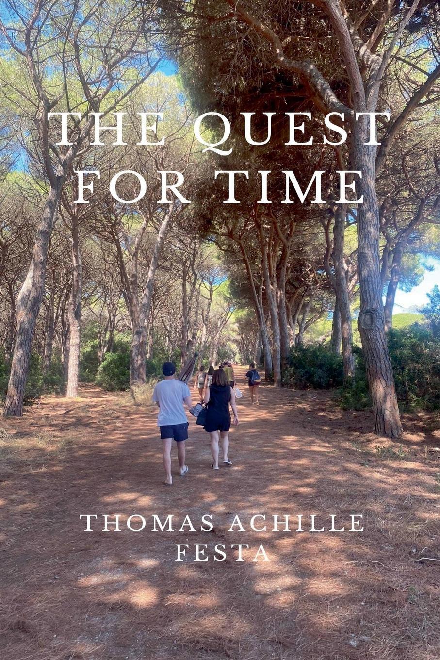 Cover: 9798227581150 | The Quest For Time | Thomas Achille Festa | Taschenbuch | Paperback