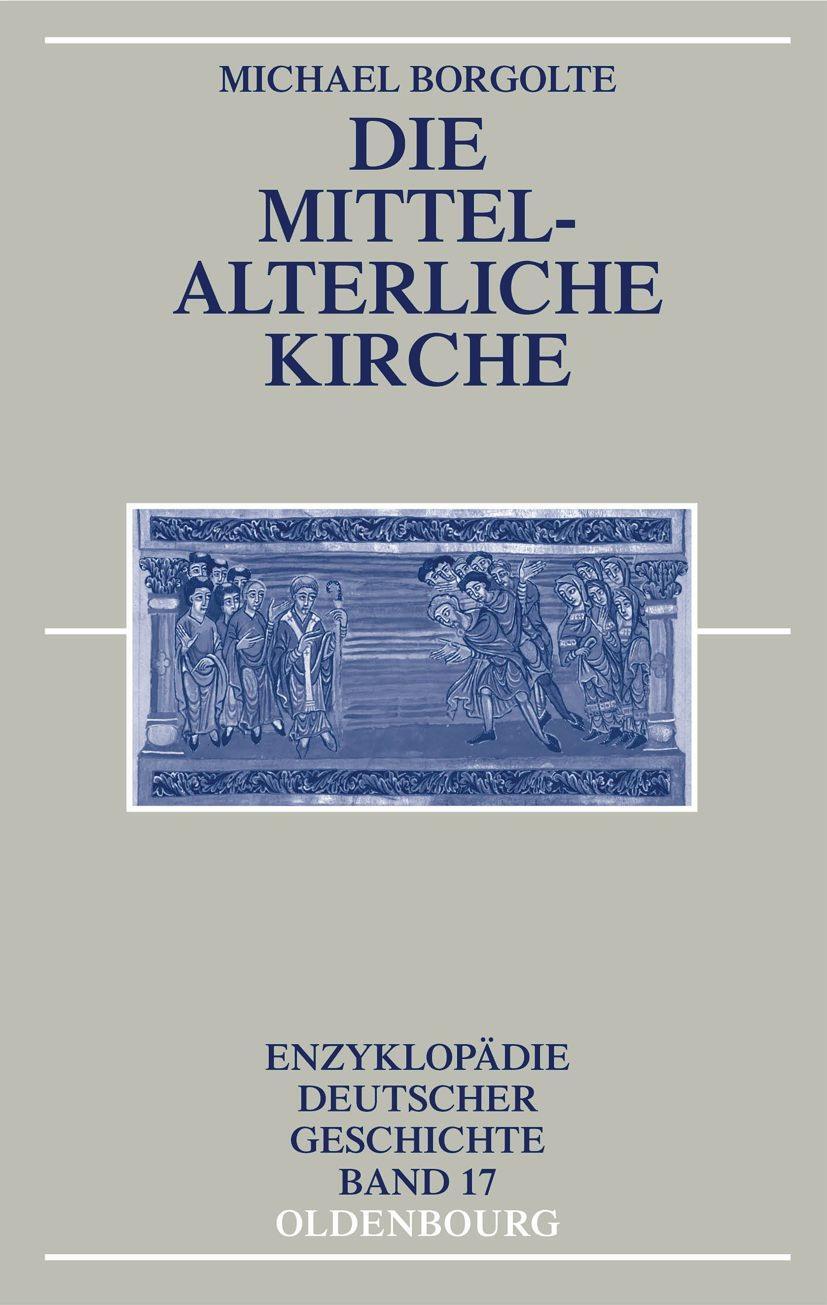 Cover: 9783486200263 | Die mittelalterliche Kirche | Michael Borgolte | Taschenbuch | Deutsch