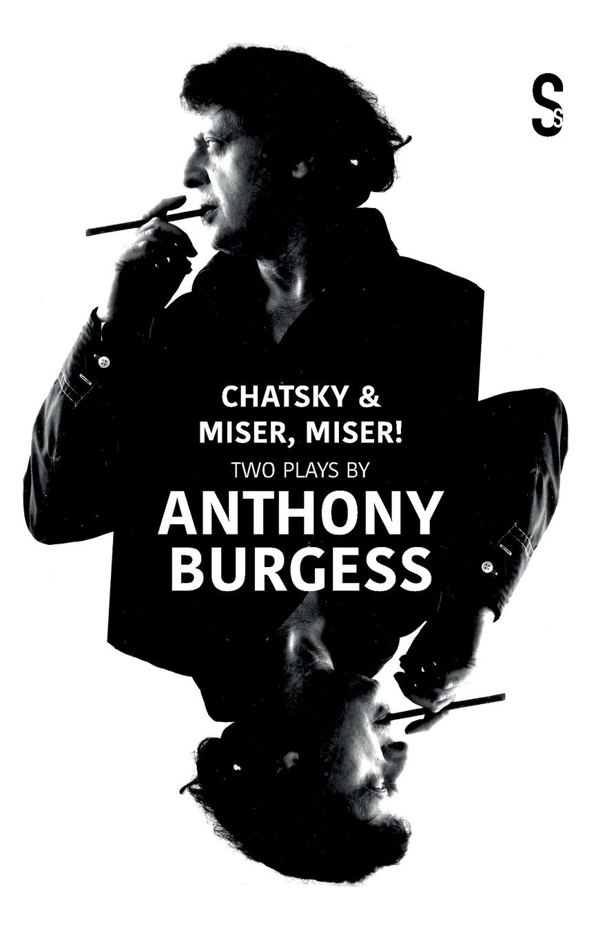 Cover: 9781914228889 | Chatsky &amp; Miser, Miser! Two Plays by Anthony Burgess | Taschenbuch