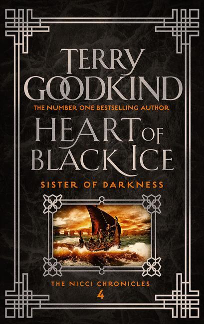 Cover: 9781838931803 | Heart Of Black Ice | The Nicci Chronicles 4 | Terry Goodkind | Buch