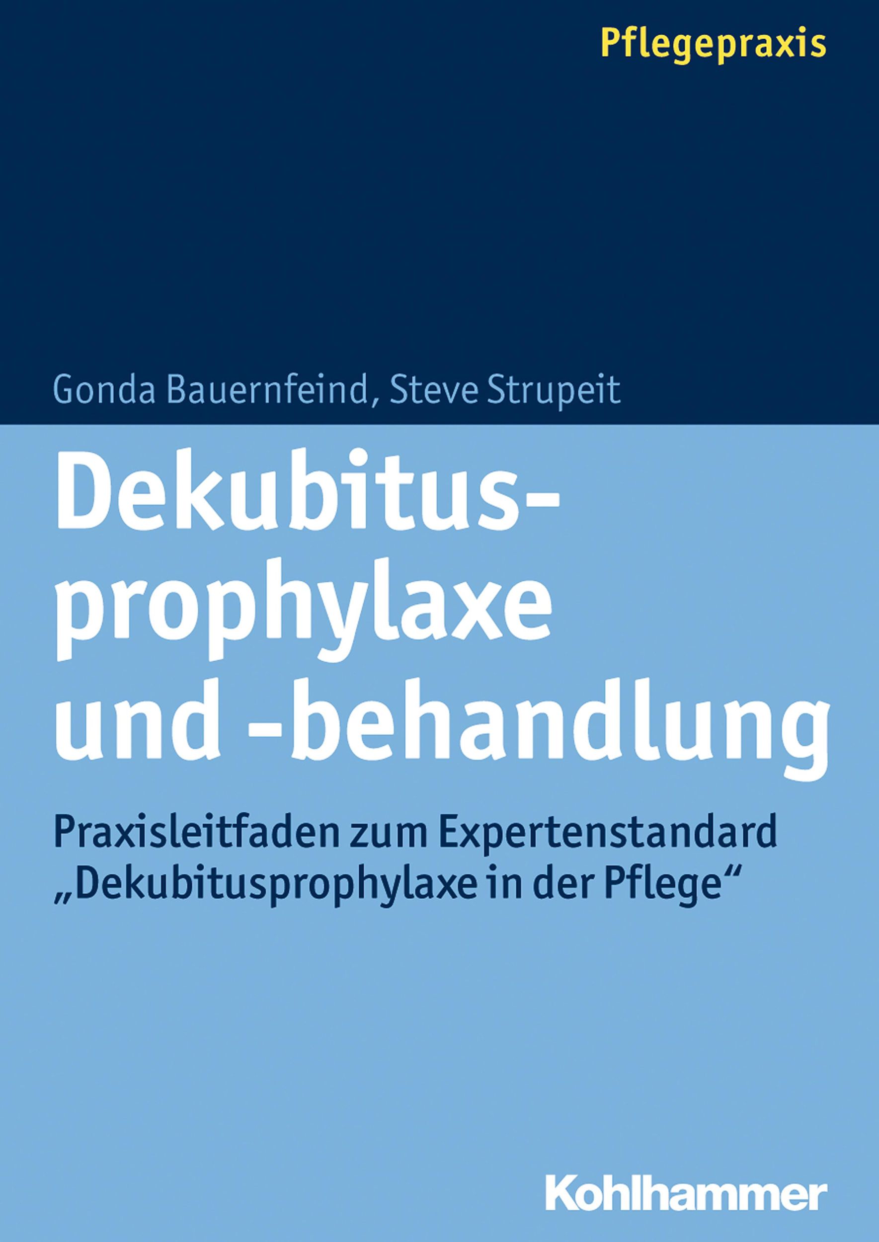 Cover: 9783170220805 | Dekubitusprophylaxe und -behandlung | Bauernfeind | Taschenbuch | 2014