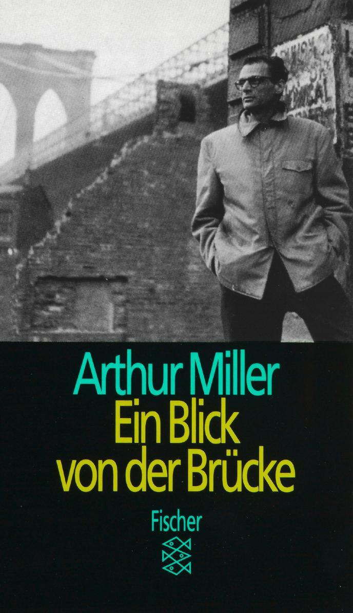 Cover: 9783596103997 | Ein Blick von der Brücke | Stück in 2 Akten | Arthur Miller | Buch
