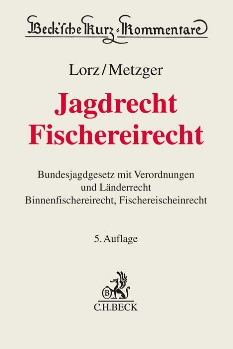 Cover: 9783406766688 | Jagdrecht, Fischereirecht | Buch | Beck Kurzkommentare | Deutsch