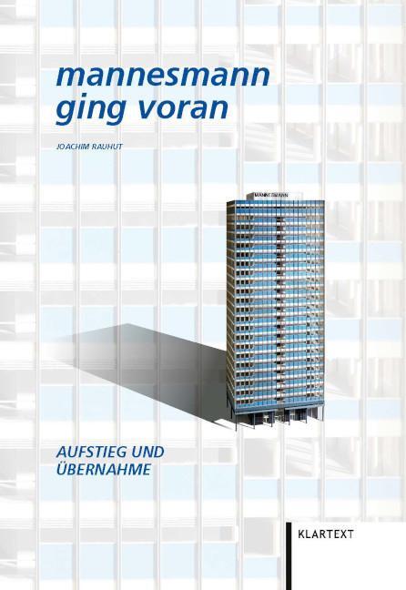 Cover: 9783837526806 | Mannesmann ging voran. Aufstieg und Übernahme. | Joachim Rauhut | Buch