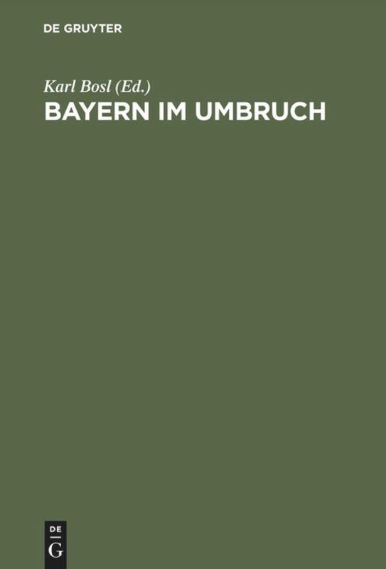 Cover: 9783486428513 | Bayern im Umbruch | Karl Bosl | Buch | HC runder Rücken kaschiert | VI