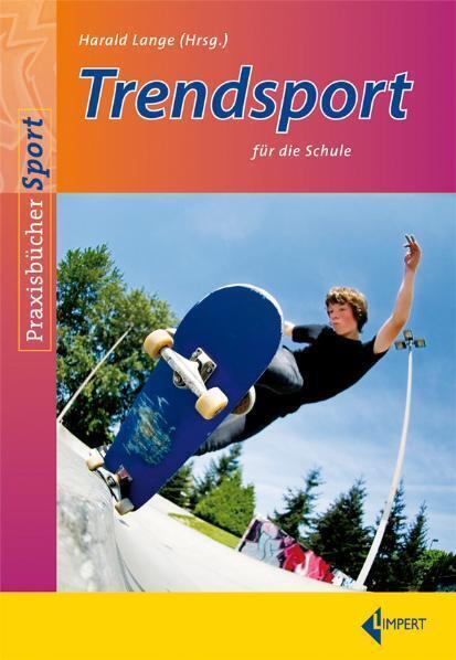 Cover: 9783785317099 | Trendsport für die Schule | Harald Lange | Taschenbuch | Deutsch