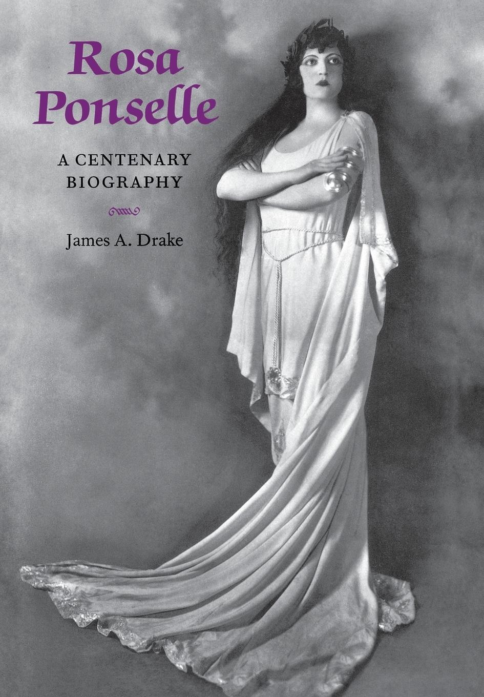 Cover: 9781574670196 | Rosa Ponselle | A Centenary Biography | James A. Drake | Buch | 2003
