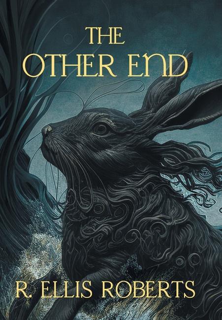 Cover: 9781739392178 | The Other End | R. Ellis Roberts (u. a.) | Buch | Englisch | 2024