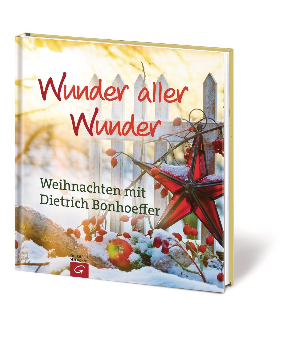 Bild: 9783579070407 | Wunder aller Wunder | Weihnachten mit Dietrich Bonhoeffer | Bonhoeffer