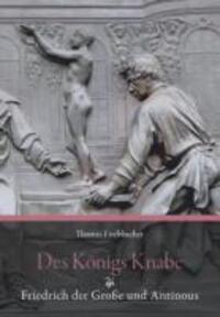 Cover: 9783897396951 | Des Königs Knabe | Friedrich der Große und Antinous | Fischbacher