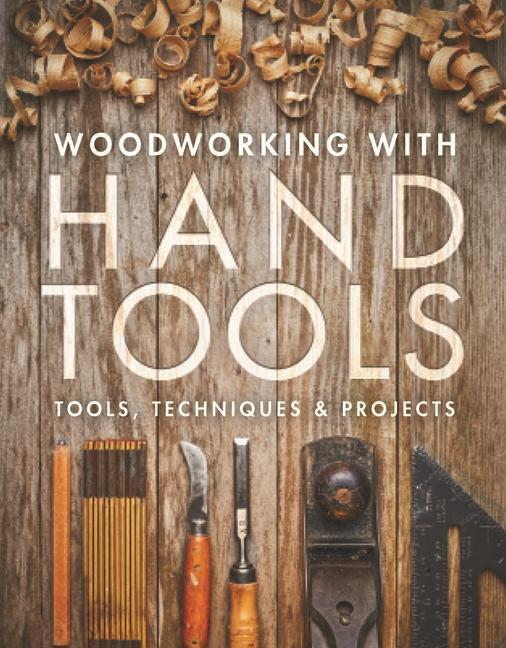 Cover: 9781631869396 | Woodworking with Hand Tools | Tools, Techniques & Projects | Buch