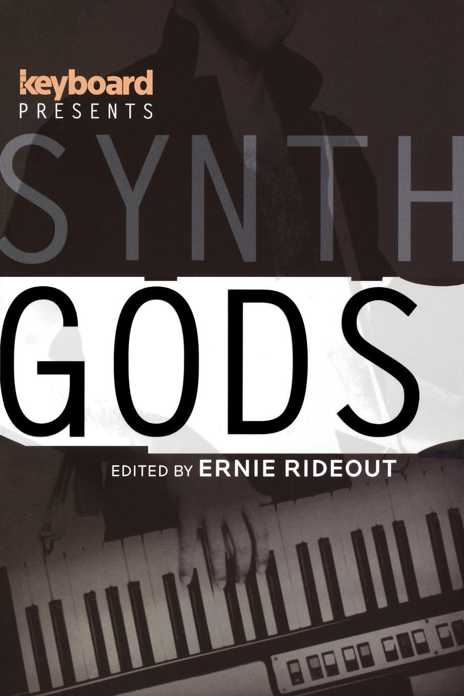 Cover: 9780879309992 | Keyboard Presents Synth Gods | Ernie Rideout | Taschenbuch | Paperback