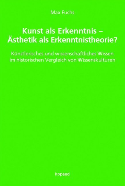 Cover: 9783867365741 | Kunst als Erkenntnis - Ästhetik als Erkenntnistheorie? | Max Fuchs