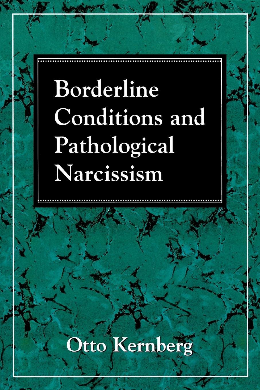 Cover: 9780876681770 | Borderline Conditions and Pathological Narcissism | Otto F. Kernberg