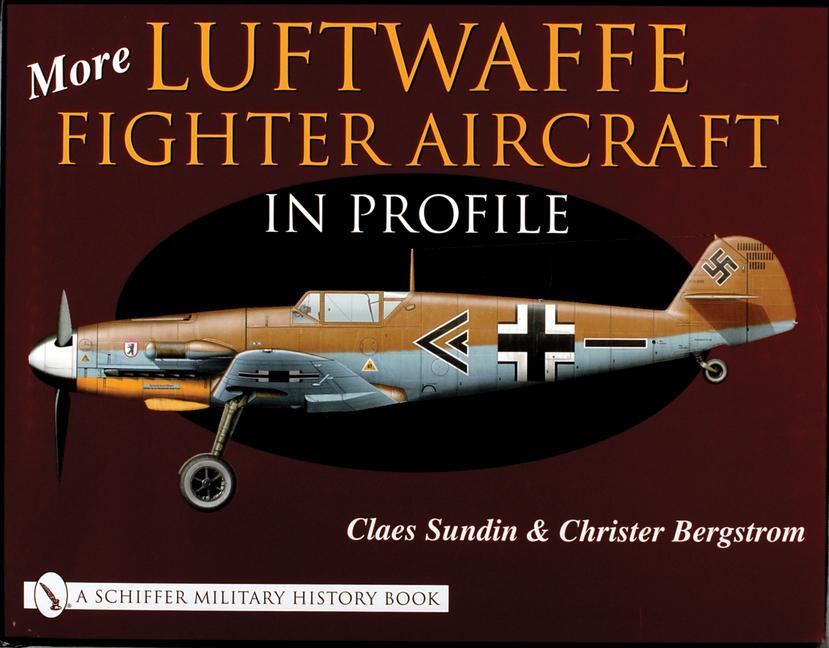 Cover: 9780764315596 | More Luftwaffe Fighter Aircraft in Profile | Claes Sundin | Buch