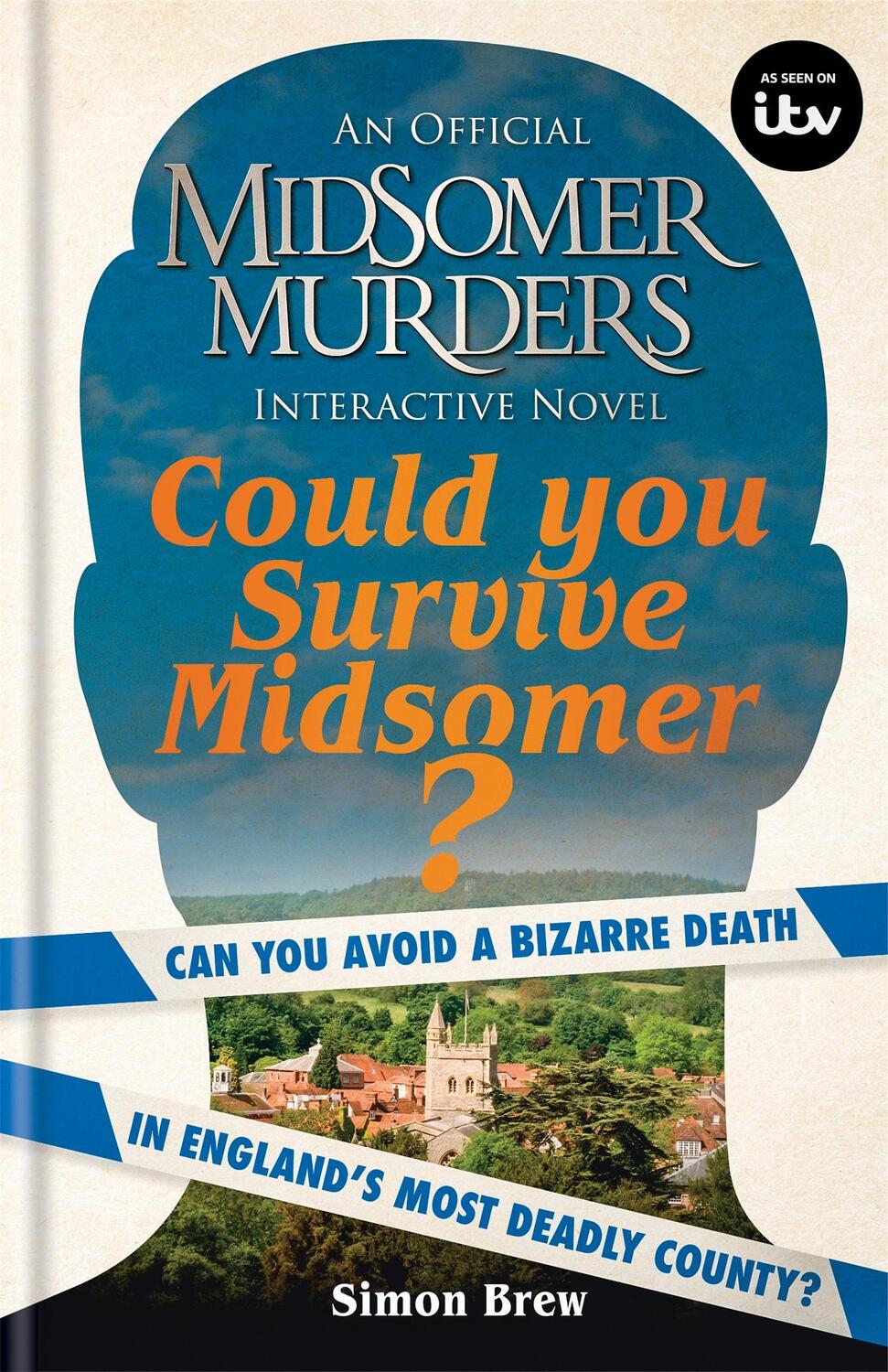Cover: 9781788402996 | Could You Survive Midsomer?: Can You Avoid a Bizarre Death in...