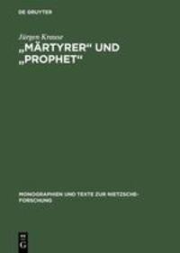 Cover: 9783110098181 | "Märtyrer" und "Prophet" | Jürgen Krause | Buch | ISSN | Deutsch