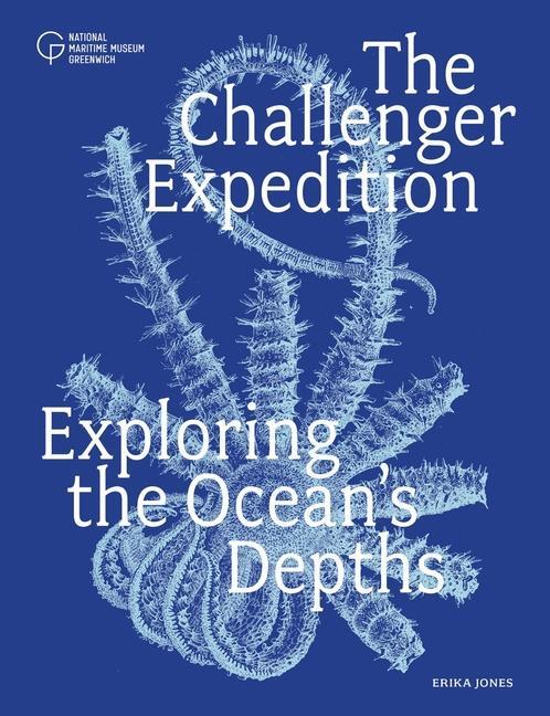 Cover: 9781906367978 | The Challenger Expedition | Exploring the Ocean's Depths | Erika Jones