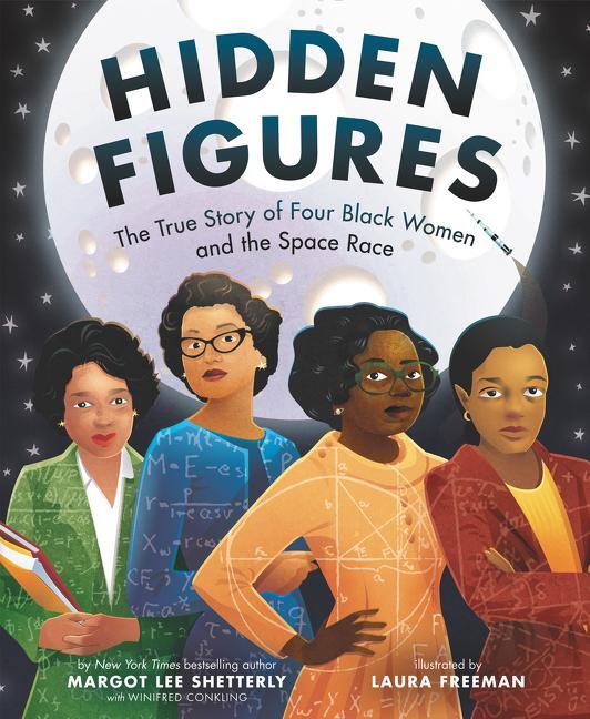 Cover: 9780062742469 | Hidden Figures | The True Story of Four Black Women and the Space Race