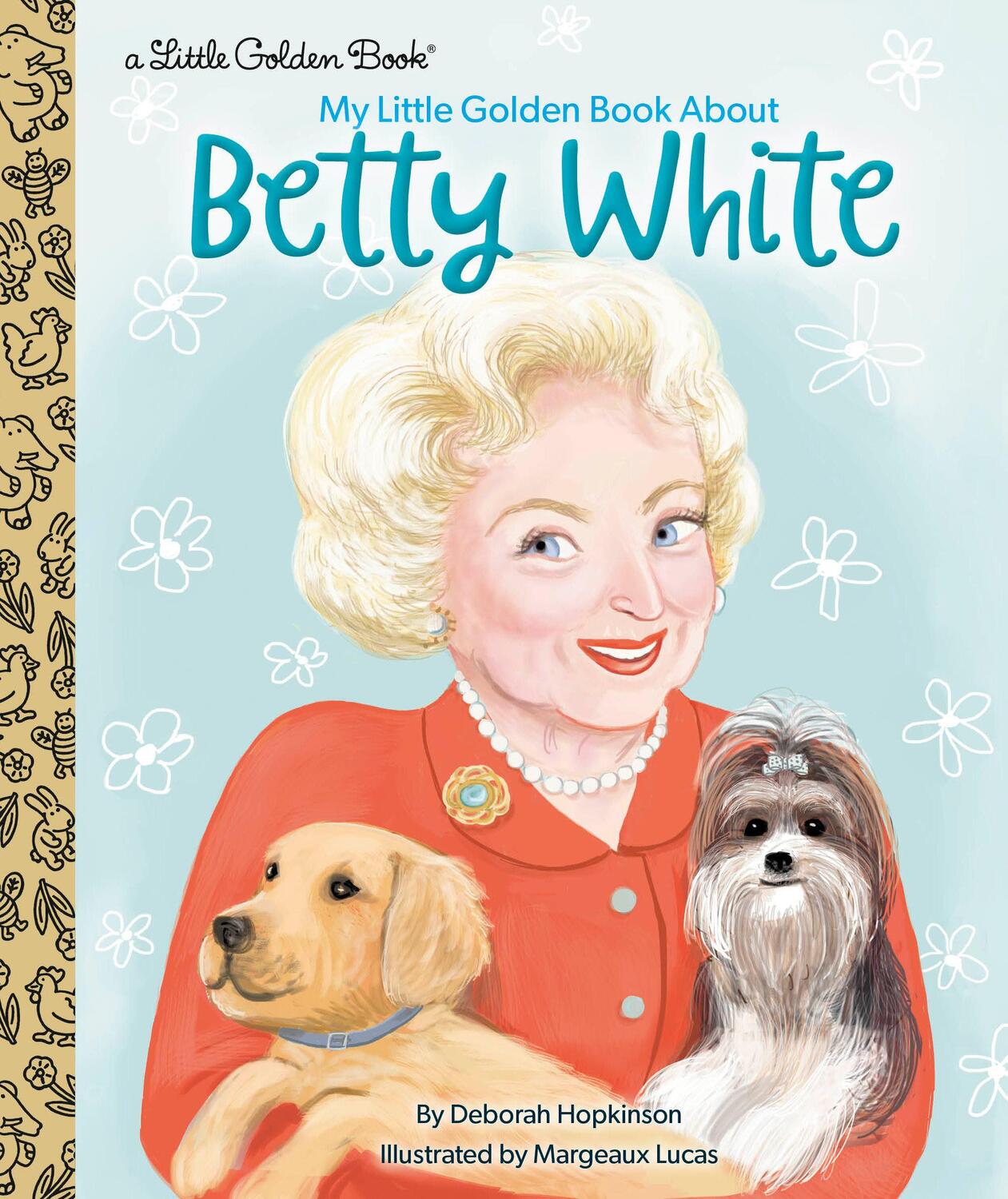 Cover: 9780593433522 | My Little Golden Book about Betty White | Deborah Hopkinson | Buch