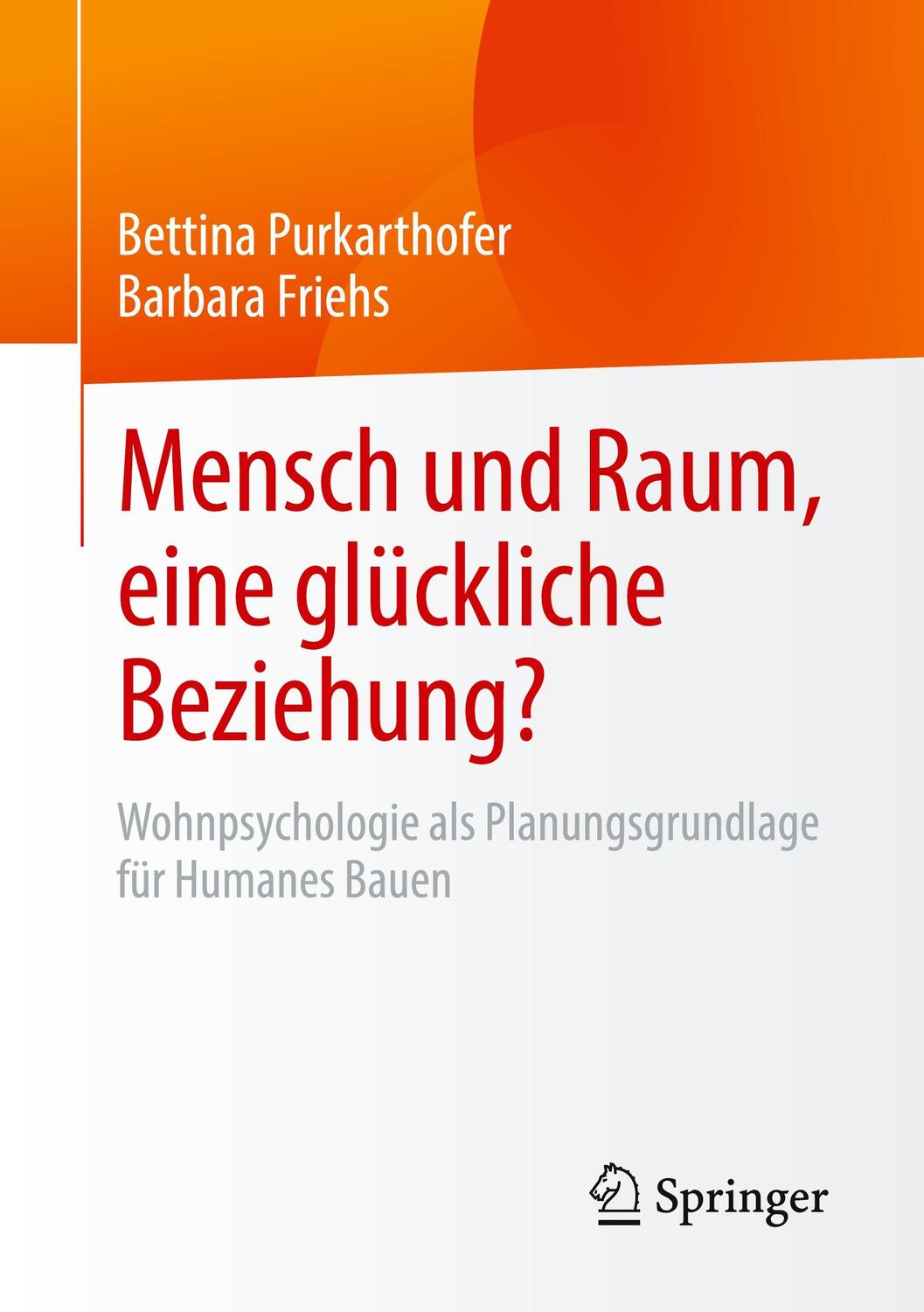 Cover: 9783658378783 | Mensch und Raum, eine glückliche Beziehung? | Purkarthofer (u. a.)