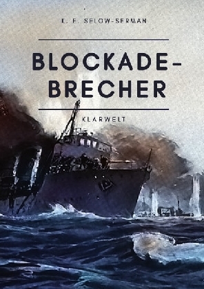 Cover: 9783746740645 | Blockade-Brecher | K. E. Selow-Serman | Taschenbuch | Deutsch | epubli