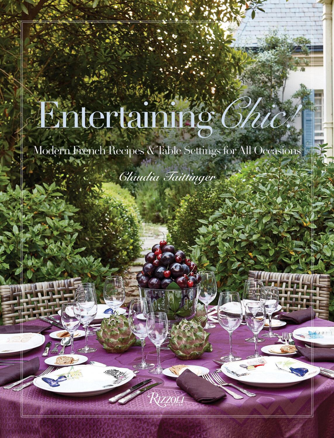 Cover: 9780847862245 | Entertaining Chic!: Modern French Recipes and Table Settings for...
