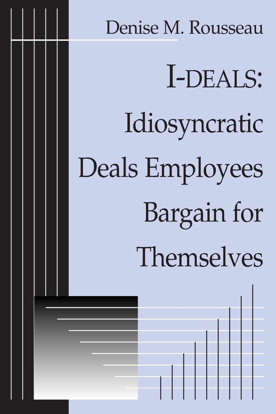 Cover: 9780765610430 | I-deals | Idiosyncratic Deals Employees Bargain for Themselves | Buch