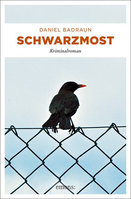 Cover: 9783954519552 | Schwarzmost | Kriminalroman | Daniel Badraun | Taschenbuch | Geklebt