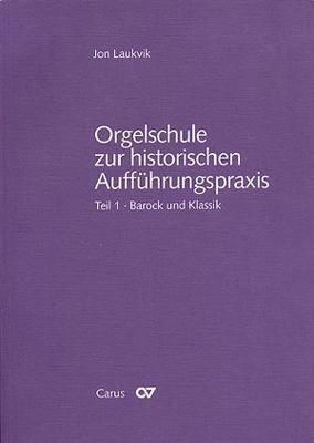 Cover: 9783923053612 | Orgelschule zur historischen Aufführungspraxis 01 | Jon Laukvik | Buch