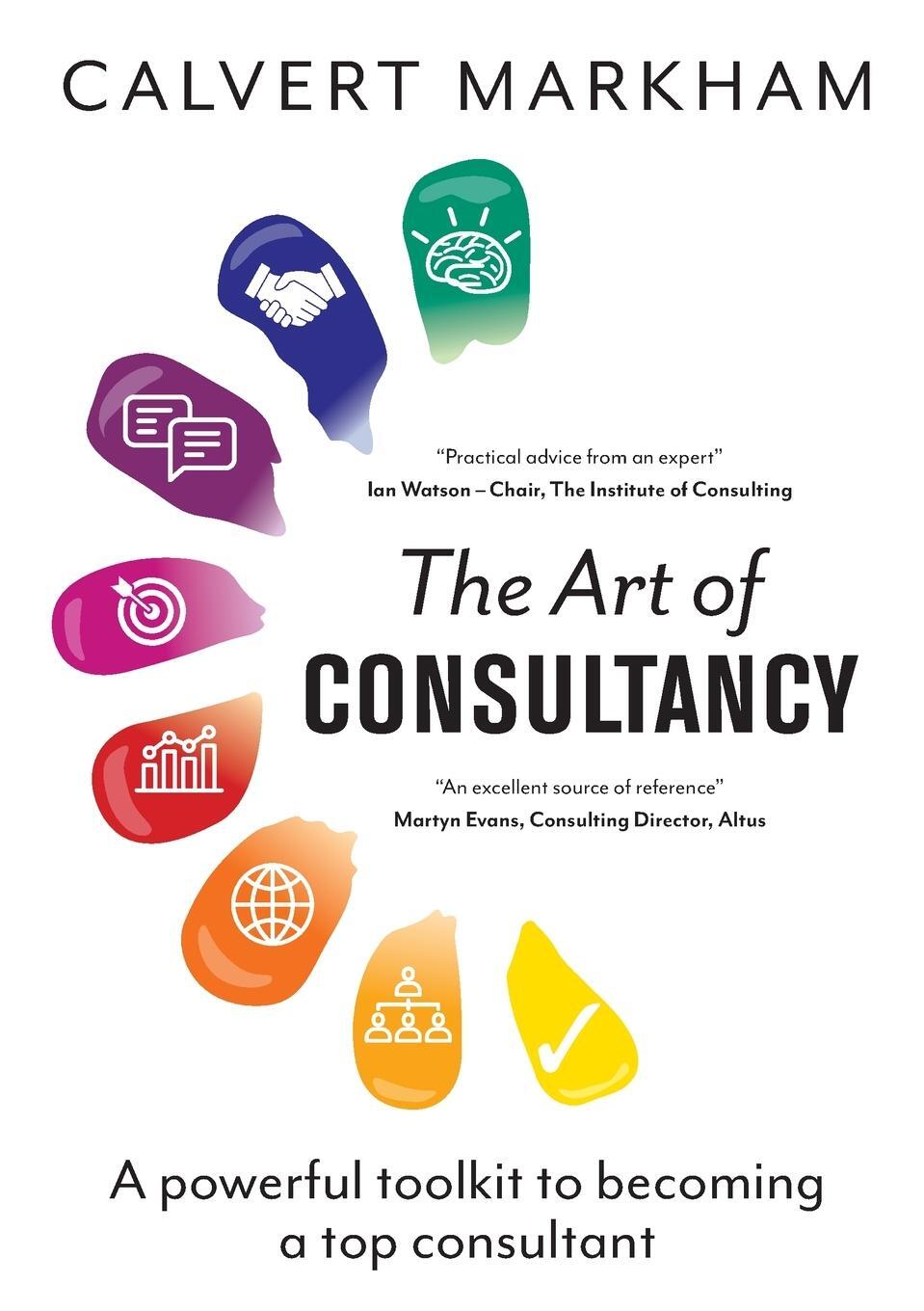 Cover: 9781789550818 | The Art of Consultancy | Calvert Markham | Taschenbuch | Paperback
