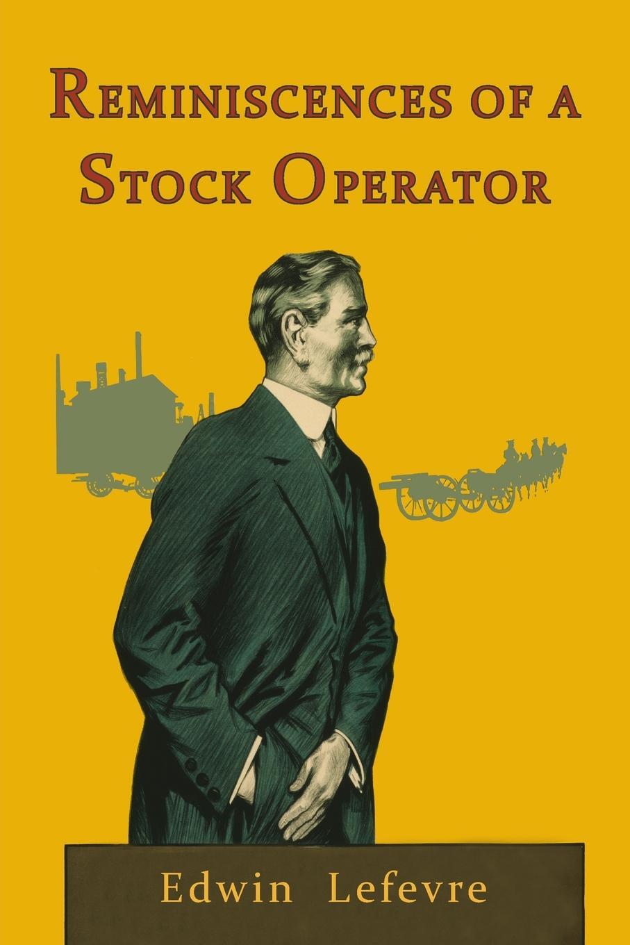 Cover: 9781946963062 | Reminiscences of a Stock Operator | Edwin Lefevre | Taschenbuch | 2017