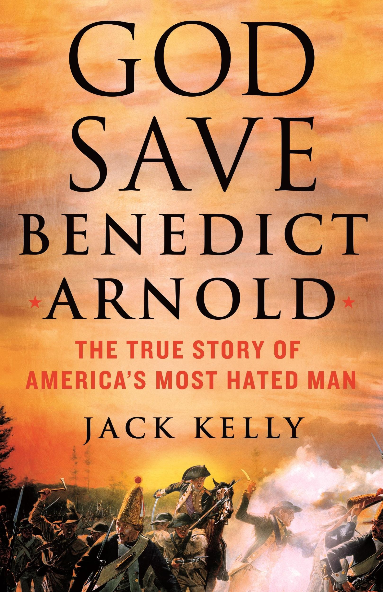 Cover: 9781250281951 | God Save Benedict Arnold | The True Story of America's Most Hated Man