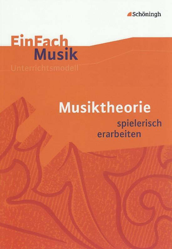Cover: 9783140180849 | EinFach Musik. Musiktheorie: spielerisch erarbeiten | Taschenbuch