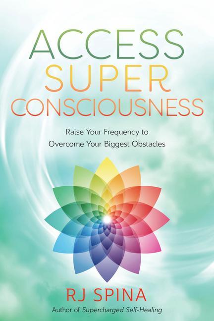 Cover: 9780738777139 | Access Super Consciousness | Rj Spina | Taschenbuch | Englisch | 2024